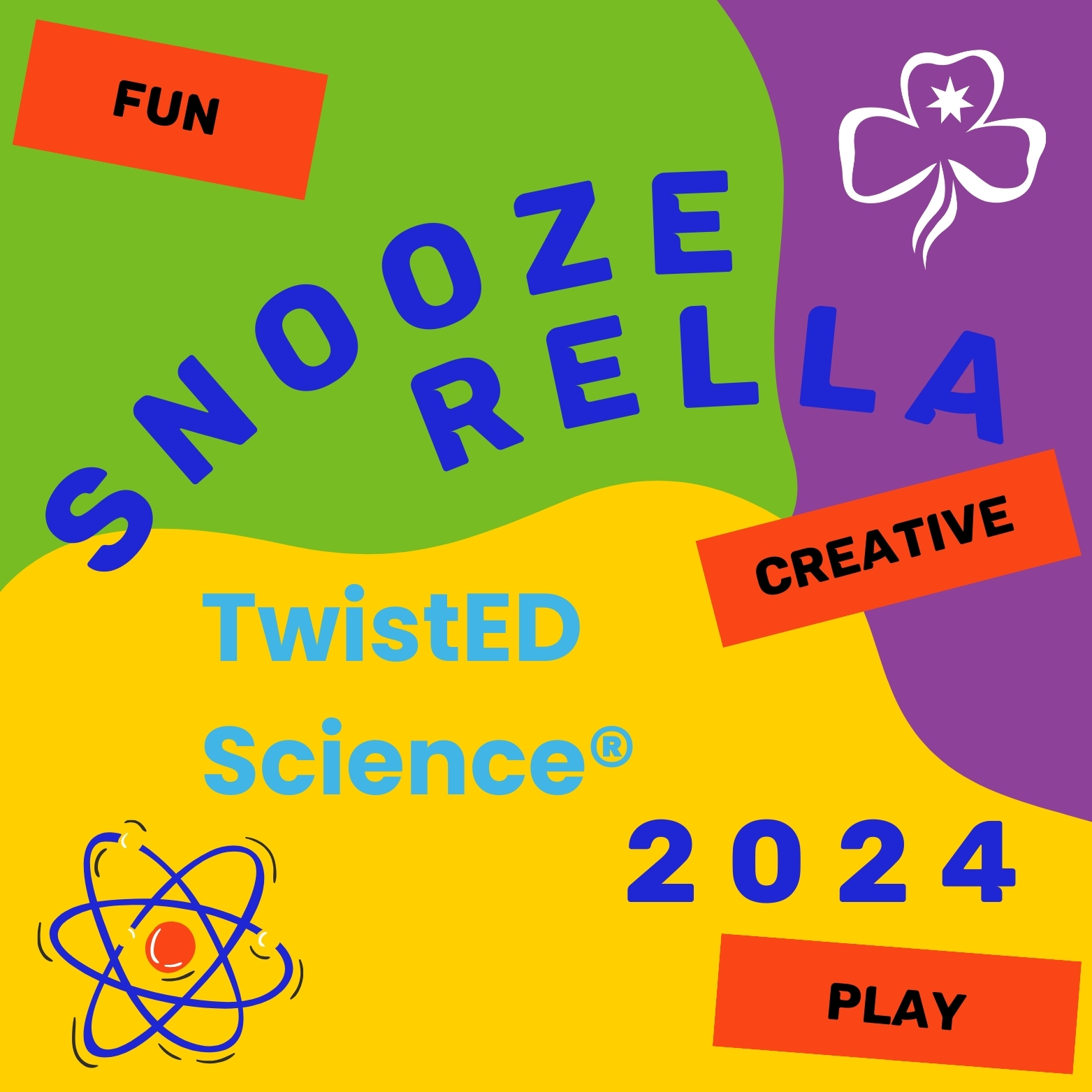 Snoozerella 2024 - TwistED Science®!